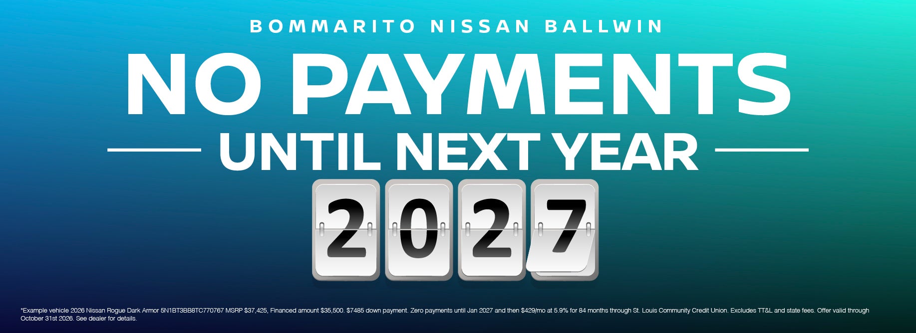 No Payments Until Next Year!